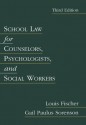 School Law for Counselors, Psychologists, and Social Workers (3rd Edition) - Gail Sorenson, Louis Fischer