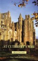 St Cuthbert's Way: Official Trail Guide - Roger Smith