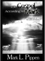 The Gospel According to Mark - Mark L. Pippen, Tina Nance