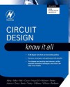 Circuit Design: Know It All: Know It All (Newnes Know It All) - Darren Ashby, Bonnie Baker, Ian Hickman, Walt Kester, Robert Pease, Tim Williams, Bob Zeidman