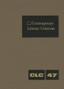 Contemporary Literary Criticism, Volume 47 - Daniel G. Marowski, Roger Matuz