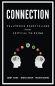 Connection: Hollywood Storytelling meets Critical Thinking - Randy Olson, Dorie Barton, Brian Palermo