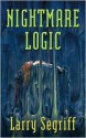 Five Star Science Fiction/Fantasy - Nightmare Logic (Five Star Science Fiction/Fantasy) - Larry Segriff