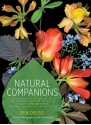 Natural Companions: The Garden Lover's Guide to Plant Combinations - Ken Druse, Ellen Hoverkamp