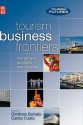 Tourism Business Frontiers: Consumers, Products and Industry - Dimitrios Buhalis, Francesca Ford, Carlos Costa