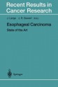 Esophageal Carcinoma: State of the Art - J. Lange, Jörg R. Siewert