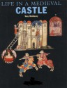 Life in a Medieval Castle - Tony McAleavy