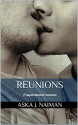 Reunions: a gay shifter romance (Secrets from the Darkest Corners of the Mind Book 2) - Aska J. Naiman