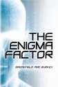 The Enigma Factor (The Enigma Factor Series) - Charles Breakfield, Roxanne Burkey