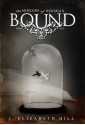 Bound (Mirrors of Bershan #1) - J. Elizabeth Hill