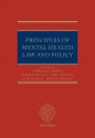 Principles of Mental Health Law and Policy - Lawrence Gostin, Jean McHale, Philip Fennell, Peter Bartlett, Ronald D. Mackay