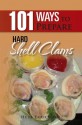 101 Ways to Prepare Hard Shell Clams - Herb Errickson