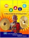 Music: A Way of Life for the Young Child - Linda Carol Edwards, Kathleen M. Bayless, Marjorie E. Ramsey