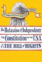 The Three Documents that Made America: The Declaration of Independence, The Constitution, and the Bill of Rights - Our Nation's Forefathers Our Nation's Forefathers, Sam Fink