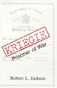 Kriegie: Prisoner of War - Robert L. Jackson