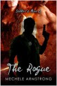 The Rogue (Settler's Mine, #6) - Mechele Armstrong