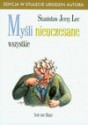 Myśli nieuczesane. Wszystkie - Stanisław Jerzy Lec