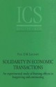 Solidarity in Economic Transactions: An Experimental Study of Framing in Bargaining and Contracting - Paul E M Lightart