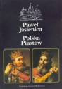 Polska Piastów - Paweł Jasienica