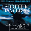 Cerulean Sins: Anita Blake, Vampire Hunter: Book 11 - Laurell K. Hamilton, Cynthia Holloway