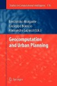 Geocomputation and Urban Planning - Beniamino Murgante, Giuseppe Borruso, Alessandra Lapucci