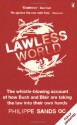 Lawless World: Making And Breaking Global Rules - Philippe Sands