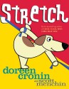 Stretch - Doreen Cronin, Scott Menchin