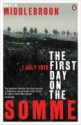 First Day on the Somme, 1 July 1916 - Martin Middlebrook