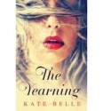 The Yearning - Kate Belle