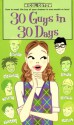 30 Guys in 30 Days - Micol Ostow