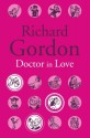 Doctor in Love - Richard Gordon