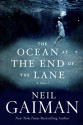 The Ocean at the End of the Lane: A Novel - Neil Gaiman, Neil Gaiman