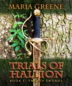 Trials of Hallion, Two of Swords, book one - Maria Greene