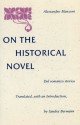 On the Historical Novel - Alessandro Manzoni, Sandra Bermann