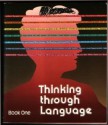 Thinking Through Language, Book 1 - Dan Kirby