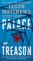 Palace of Treason: A Novel - Jason Matthews