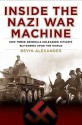 Inside the Nazi War Machine: How Three Generals Unleashed Hitler's Blitzkrieg Upon the World - Bevin Alexander