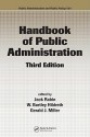 Handbook of Public Administration, Third Edition (Public Administration and Public Policy) - Jack Rabin, W. Bartley Hildreth