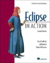 Eclipse in Action: A Guide for Java Developers - Ed Burnette, David Gallardo, Robert McGovern