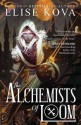 The Alchemists of Loom - Elise Kova