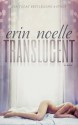 Translucent - Erin Noelle