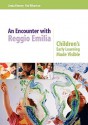 An Encounter with Reggio Emilia: Children's Early Learning Made Visible - Kinney Linda, Pat Wharton, Carlina Rinaldi, Kinney Linda