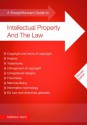 Straightforward Guide to Intellectual Property and the Law, - Matthew Ward