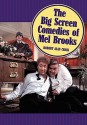 The Big Screen Comedies of Mel Brooks - Robert Crick