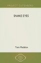 Snake Eyes - Tom Maddox