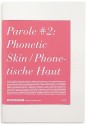 Parole No. 2: Phonetic Skin, Phonetische Haut - Annette Stahmer, Anish Kapoor, Allen Weiss