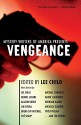 Mystery Writers of America Presents Vengeance - Inc. Mystery Writers of America, Lee Child