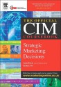 CIM Coursebook 04/05 Strategic Marketing Decisions - Isobel Doole, Robin Lowe