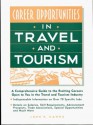 In Travel and Tourism: A Comprehensive Guide to the Exciting Careers Open to You in the Travel and Tourism Industry - John Hawks