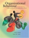 Organizational Behaviour: Understanding and Managing Life at Work [With CDROM] - Gary Johns, Alan M. Saks